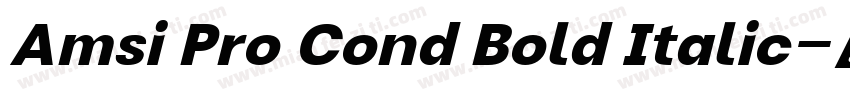 Amsi Pro Cond Bold Italic字体转换